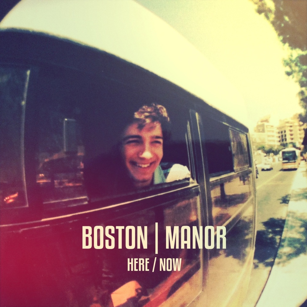 Album cover art for "Here/Now" by Boston Manor