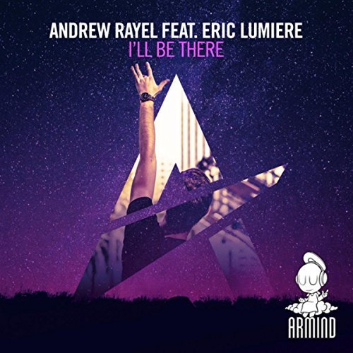 Album cover art for "I’ll Be There" by Andrew Rayel & Eric Lumiere