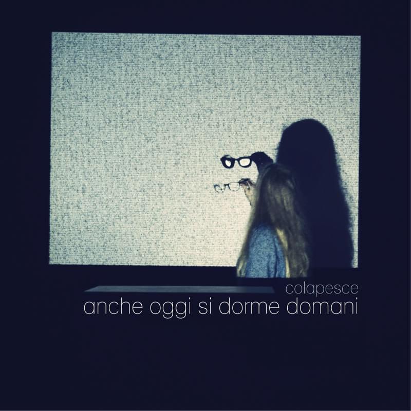 Album cover art for "Anche oggi si dorme domani" by Colapesce