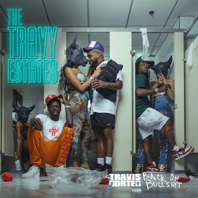 Cover image for The Travy Estates: Back on Bullshit