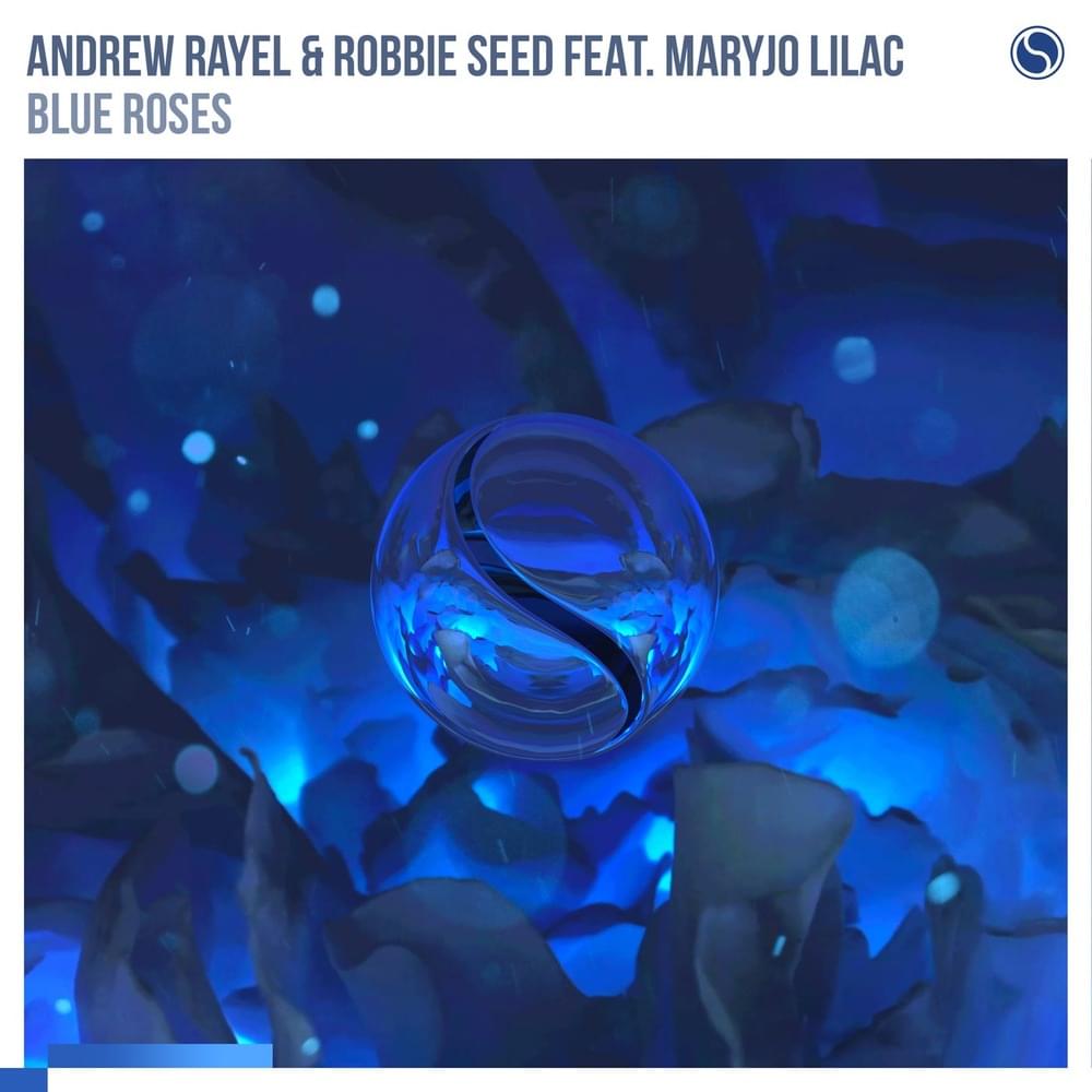 Blue Roses by Andrew Rayel