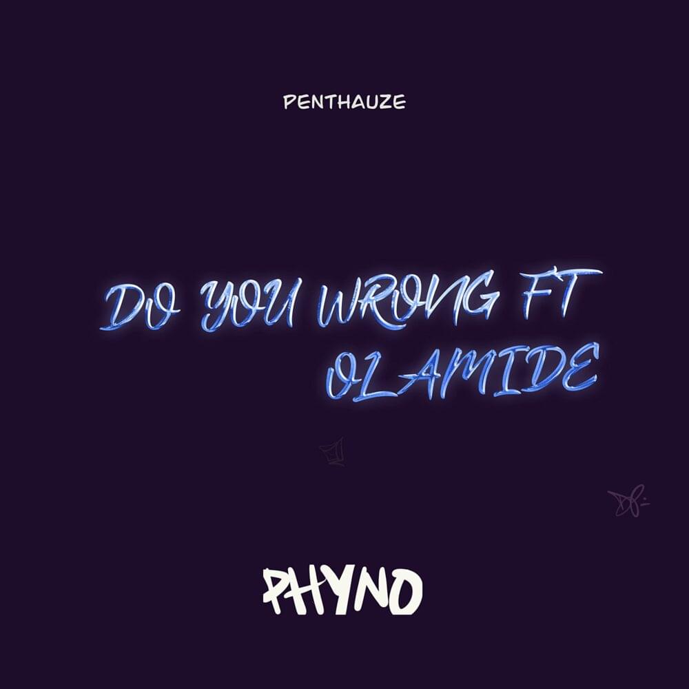 Album cover art for "Do You Wrong" by Phyno & Olamide