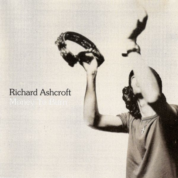 Album cover art for "Money to Burn" by Richard Ashcroft