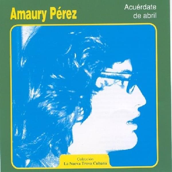 Album cover art for "Acuérdate De Abril" by Amaury Pérez