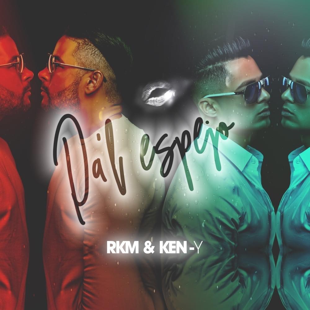 Album cover art for "Pa’l Espejo" by RKM & Ken-Y