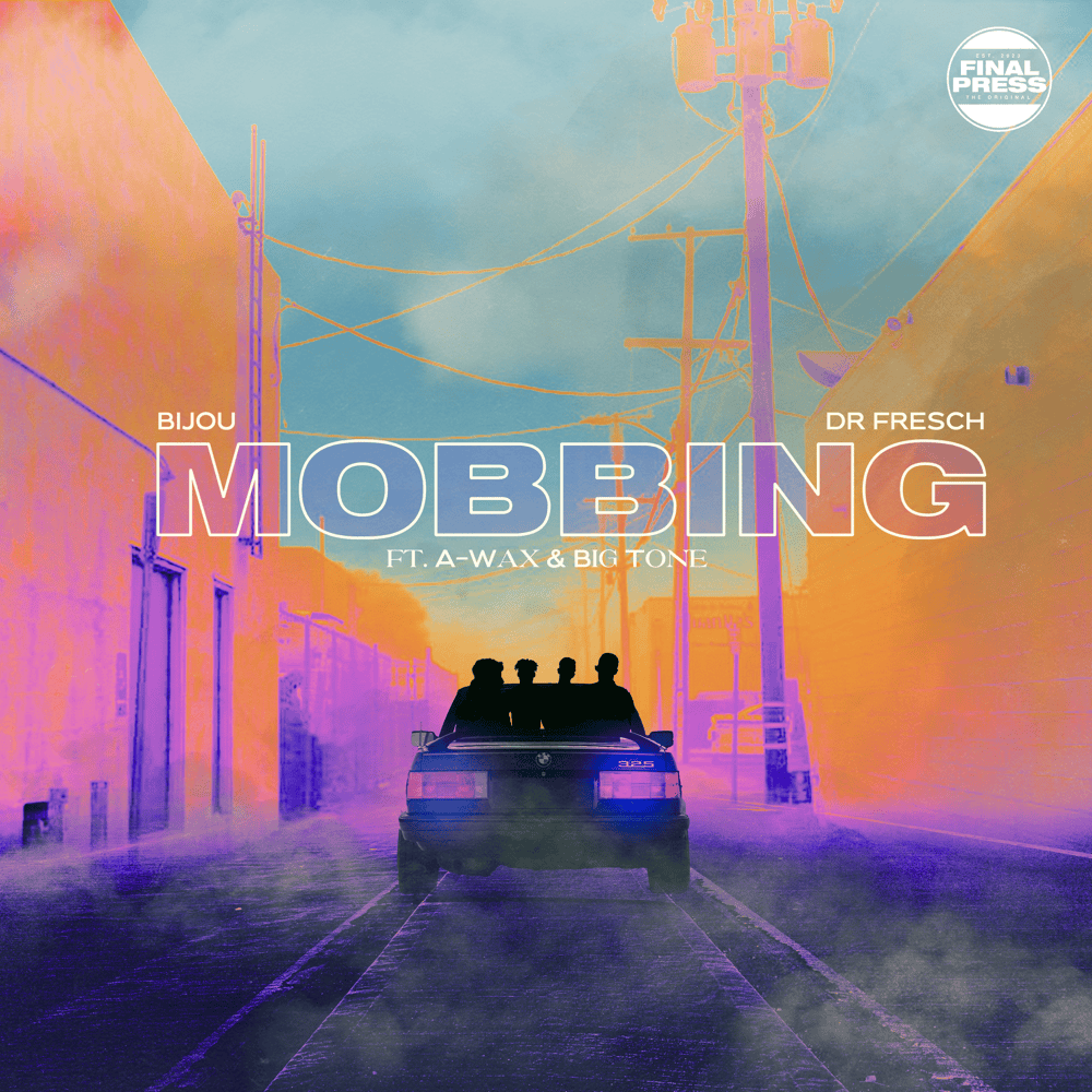 Album cover art for "Mobbing" by Dr. Fresch & A-Wax & Big Tone (Sav It Out)