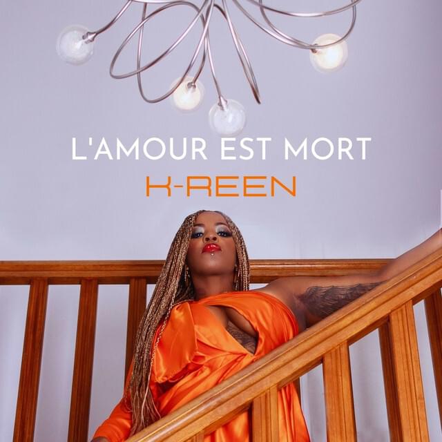 Album cover art for "L’amour est mort" by K-Reen