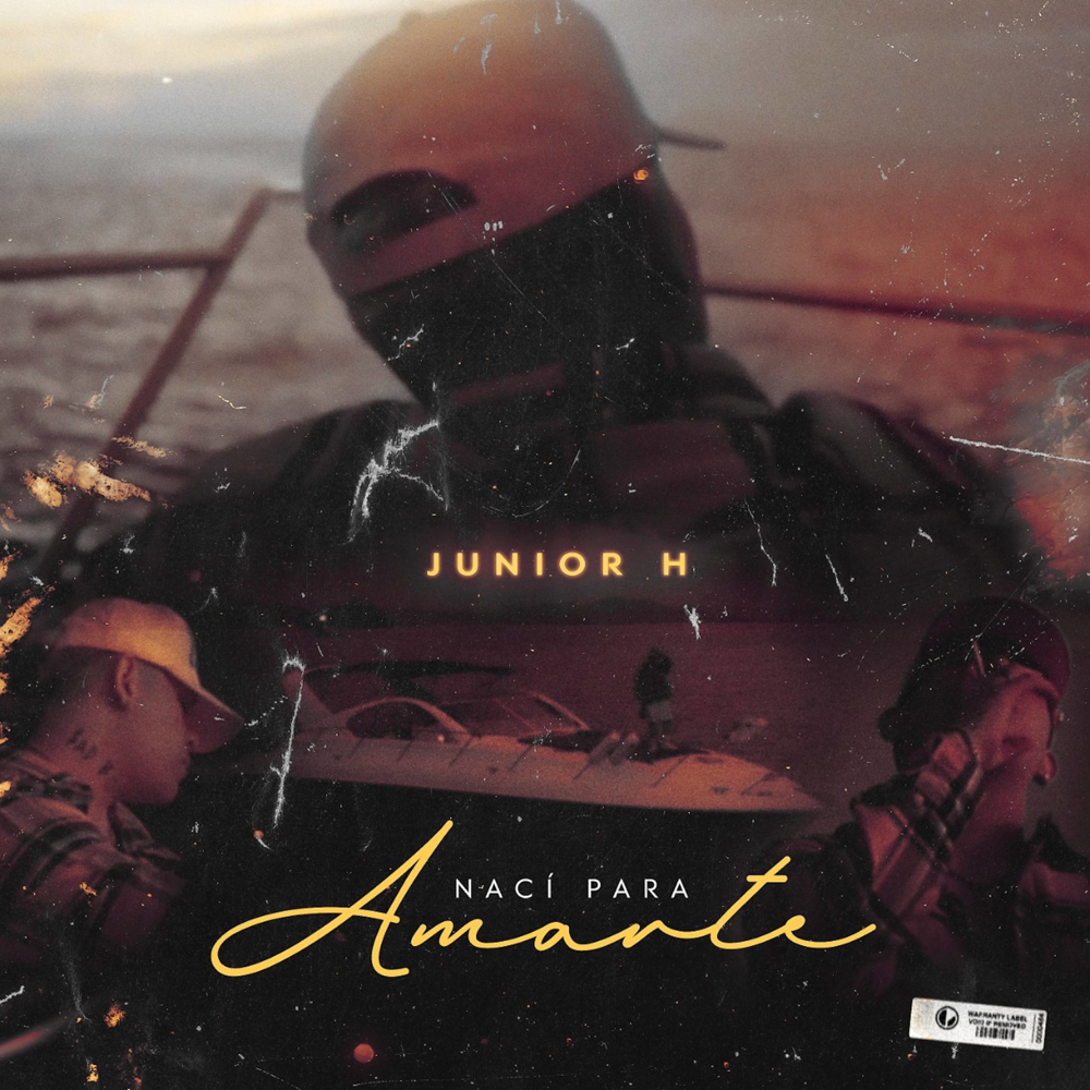 Album cover art for "Nací Para Amarte" by Junior H