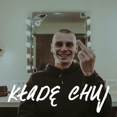 Album cover art for "Kładę chuj" by White House Records & Kuban
