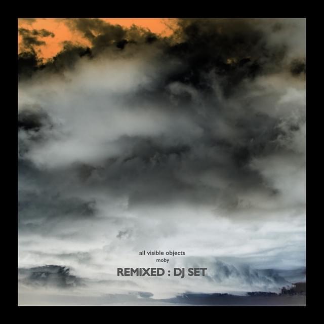 Cover image for All Visible Objects [Remixed: DJ Set]