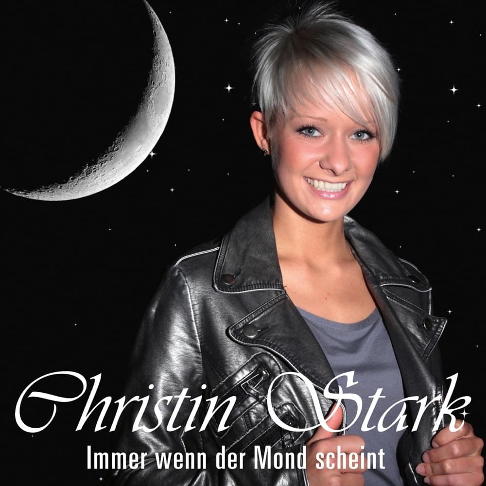 Album cover art for "Immer wenn der Mond scheint" by Christin Stark