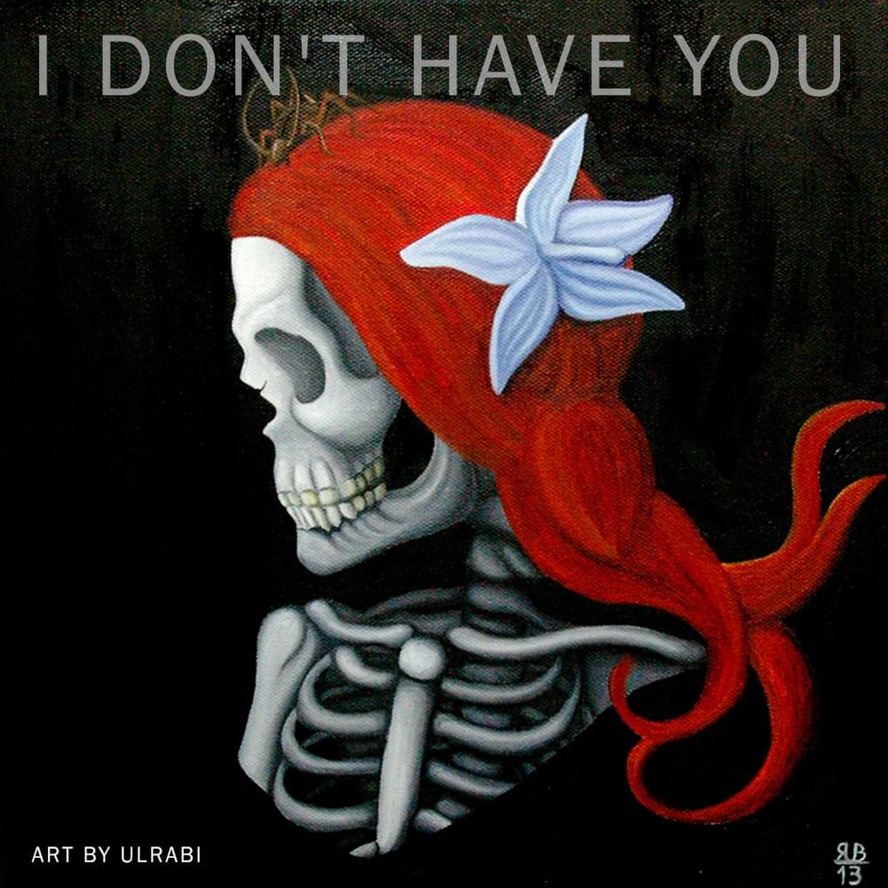 Album cover art for "I Don’t Have You" by Danielle Ate the Sandwich