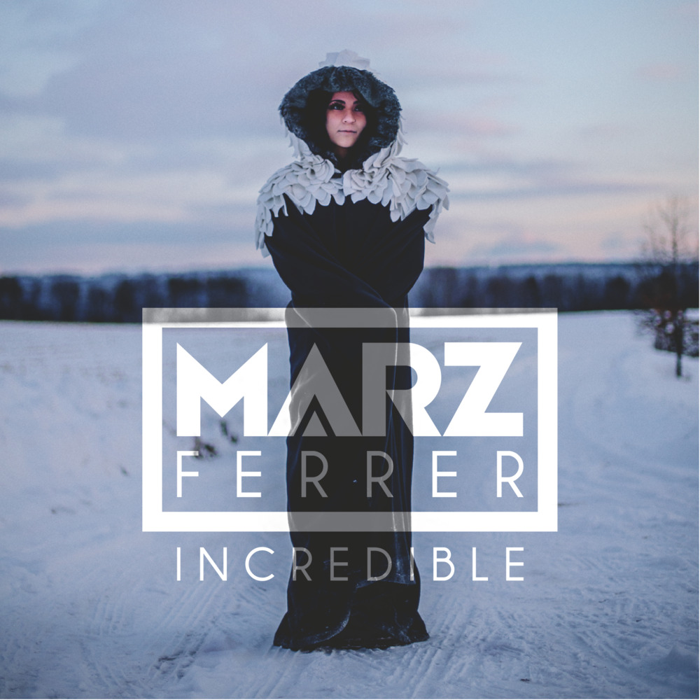 Incredible by Marz Ferrer