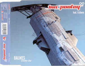 Album cover art for "Balmes (A Better Life)" by Ian Pooley & Esthero