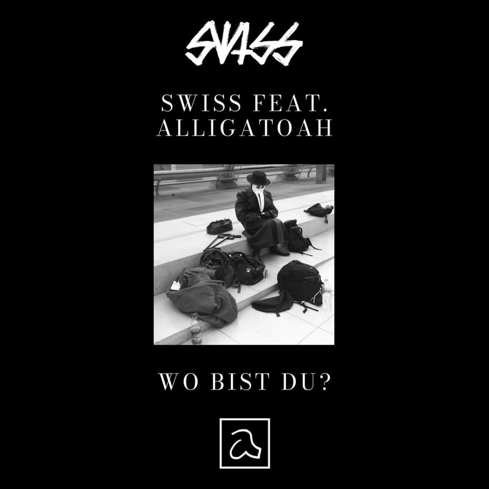 Album cover art for "Wo bist du?" by Swiss & Alligatoah