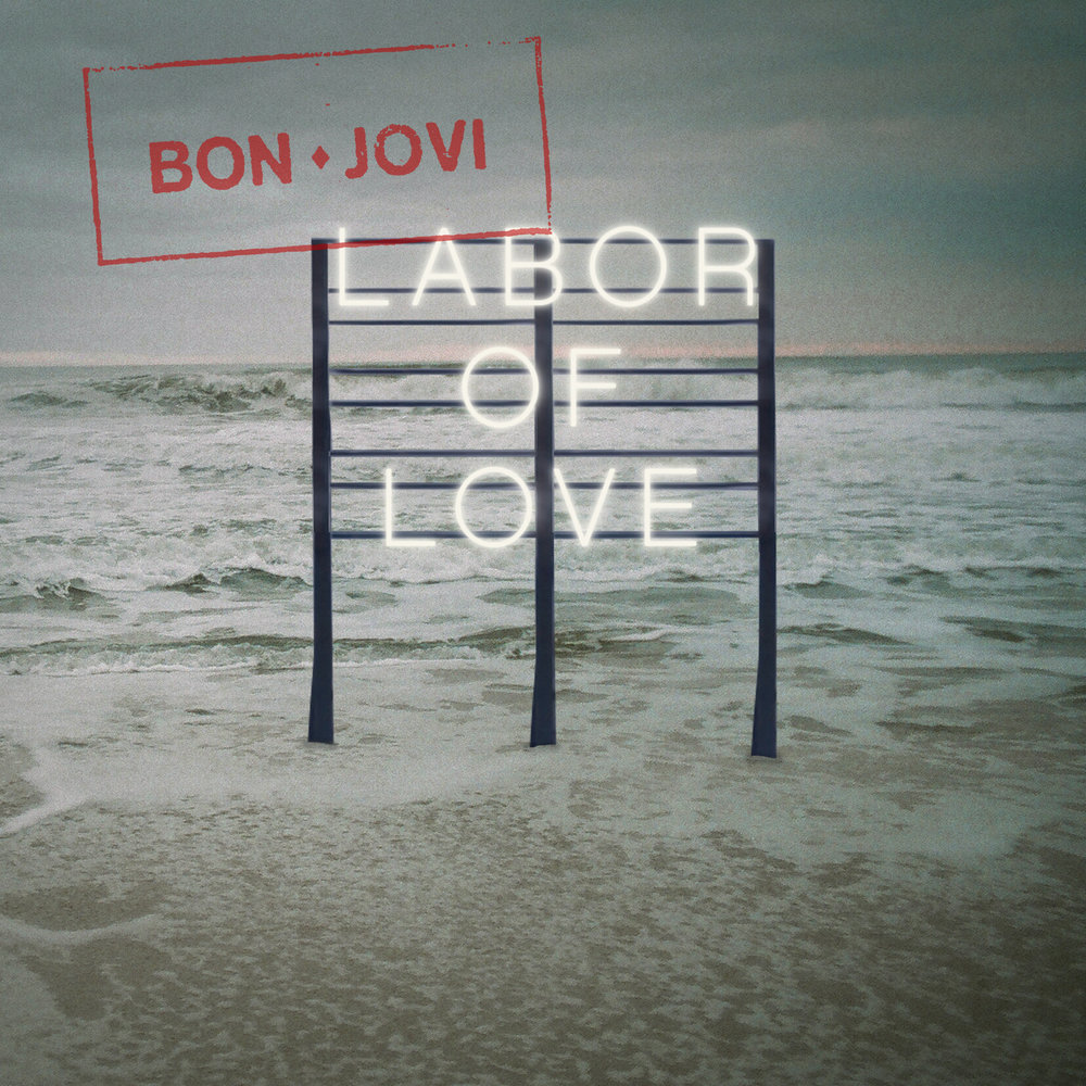 Album cover art for "Labor of Love" by Bon Jovi