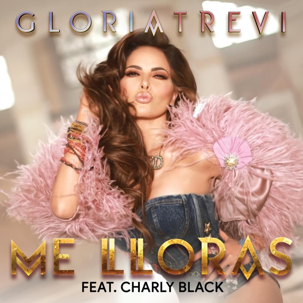 Album cover art for "Me Lloras" by Gloria Trevi & Charly Black