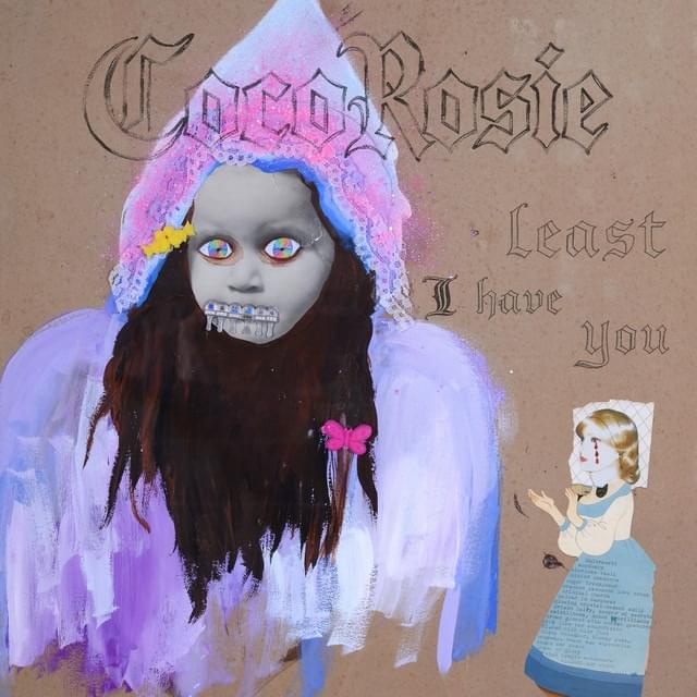 Album cover art for "Least I Have You" by CocoRosie