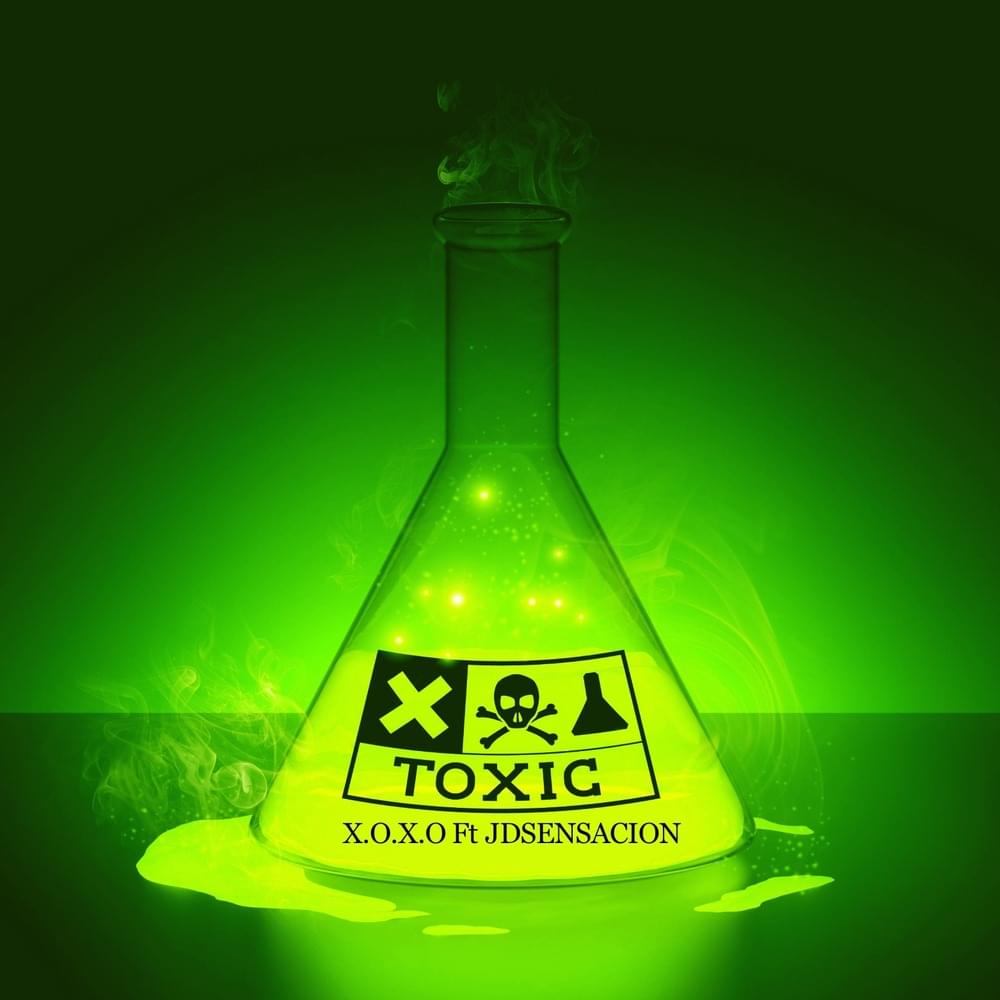 TOXIC by XOXO