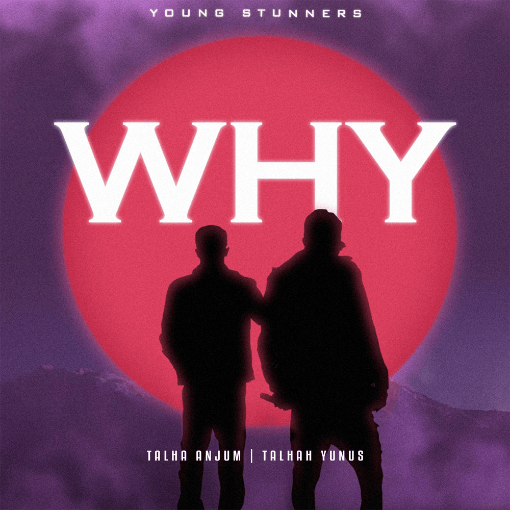 Why by Young Stunners