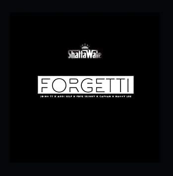 Album cover art for "Forgetti" by Shatta Wale & Millitants & Pope Skinny & Natty Lee