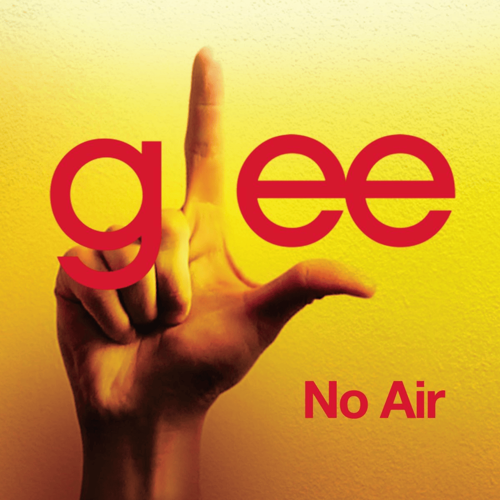 Album cover art for "No Air (Glee Cast Version)" by Glee Cast