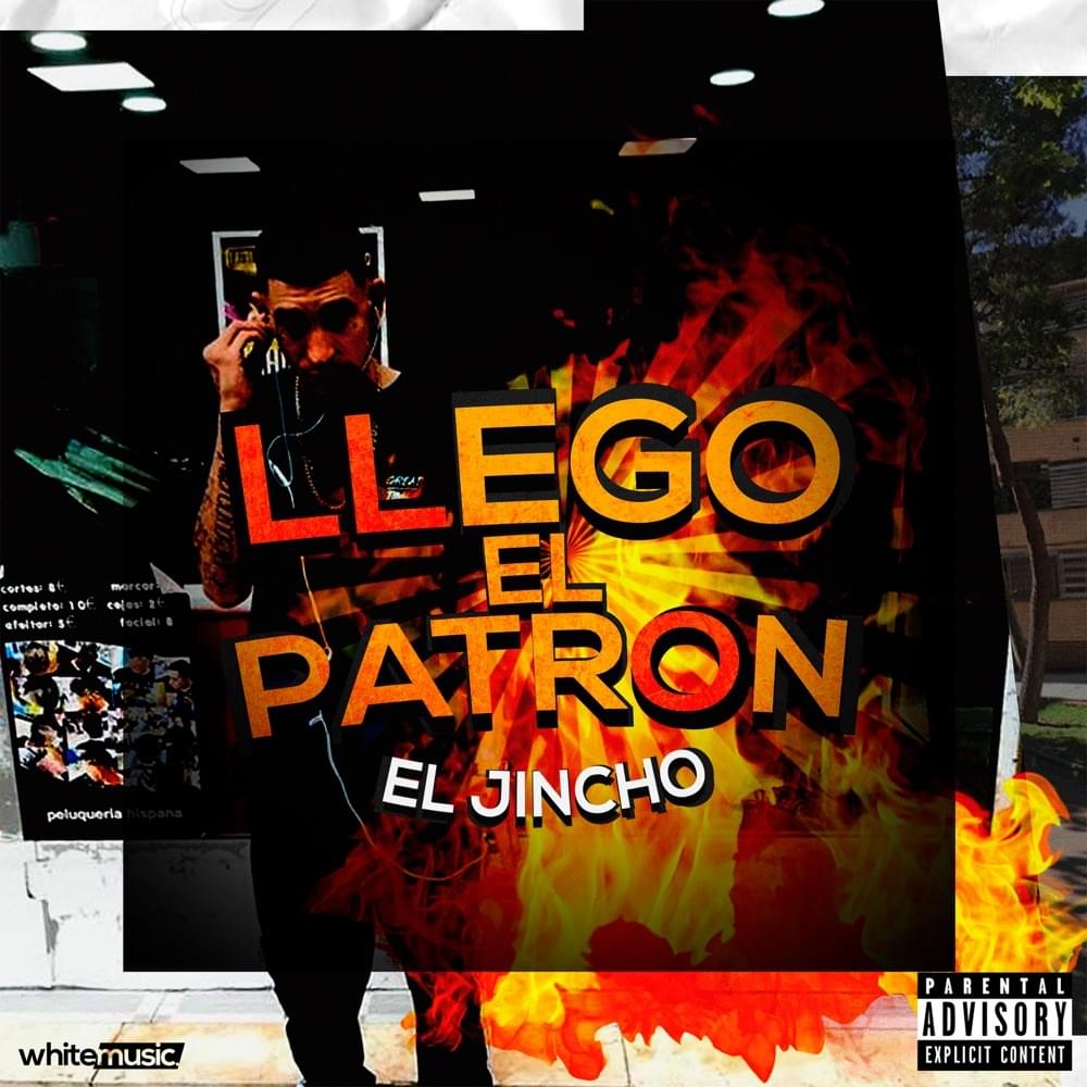 Llegó el Patrón by El Jincho