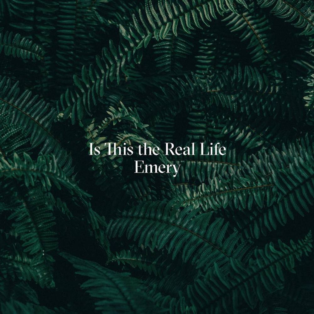 Album cover art for "Is This the Real Life" by Emery