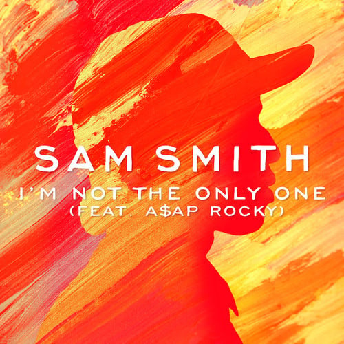 Album cover art for "I’m Not The Only One (Remix)" by Sam Smith & A$AP Rocky