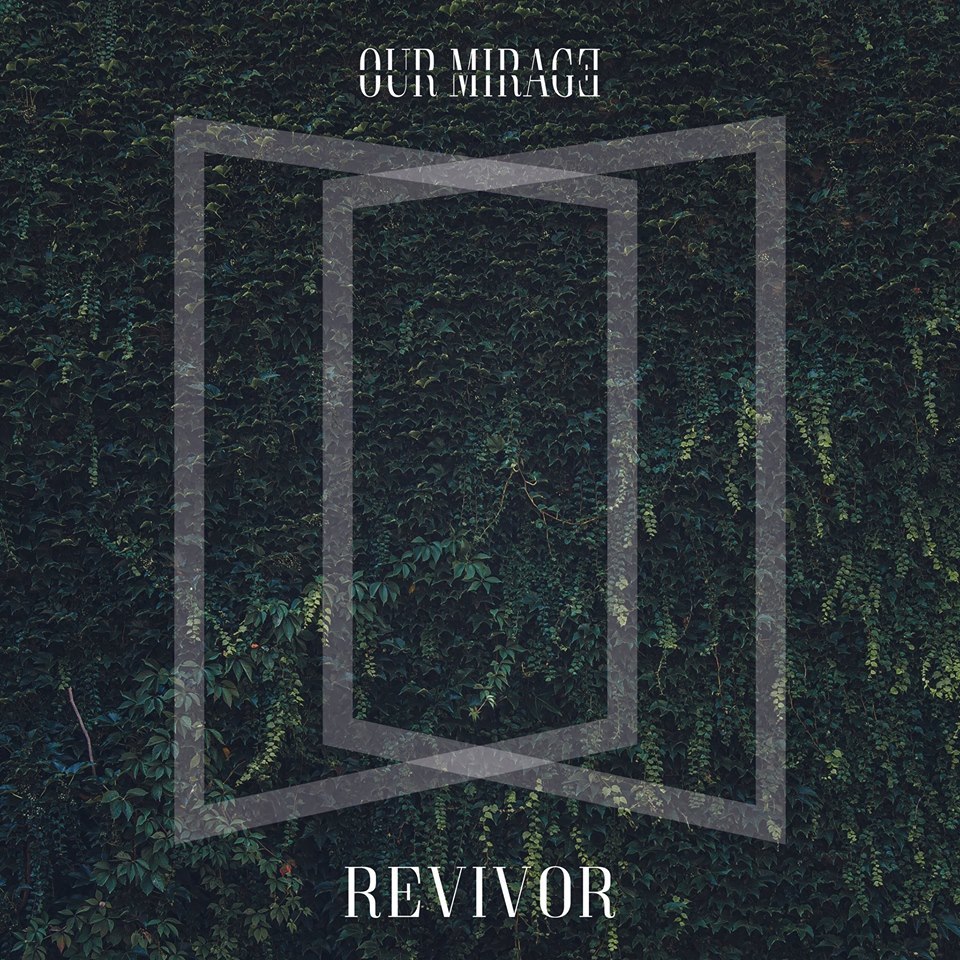 Revivor by Our Mirage