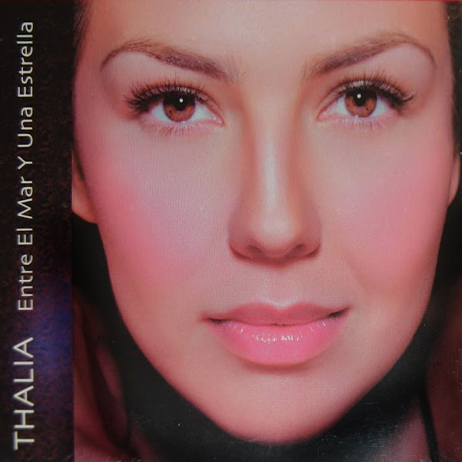 Album cover art for "Entre el Mar y una Estrella" by Thalía