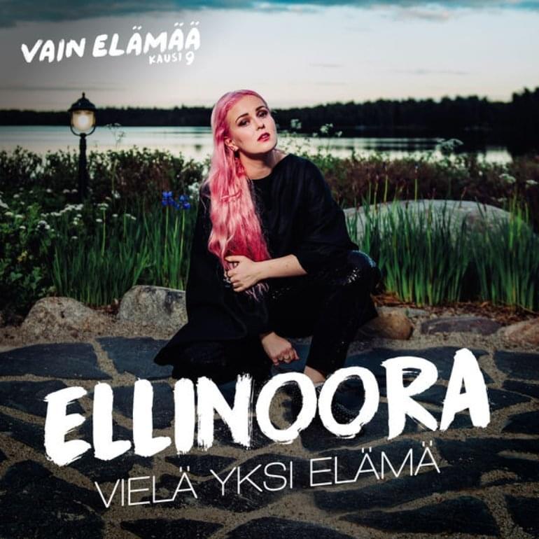 Album cover art for "Vielä yksi elämä (Vain elämää kausi 9)" by Ellinoora