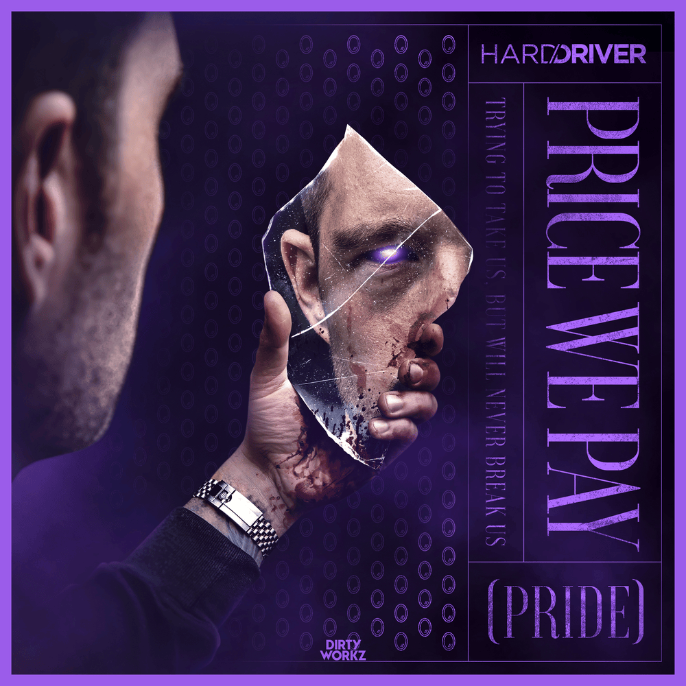 Price We Pay (Pride) by Hard Driver