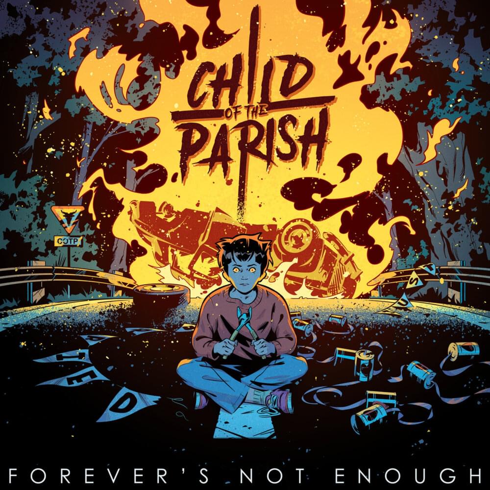 Forever’s Not Enough by Child Of The Parish