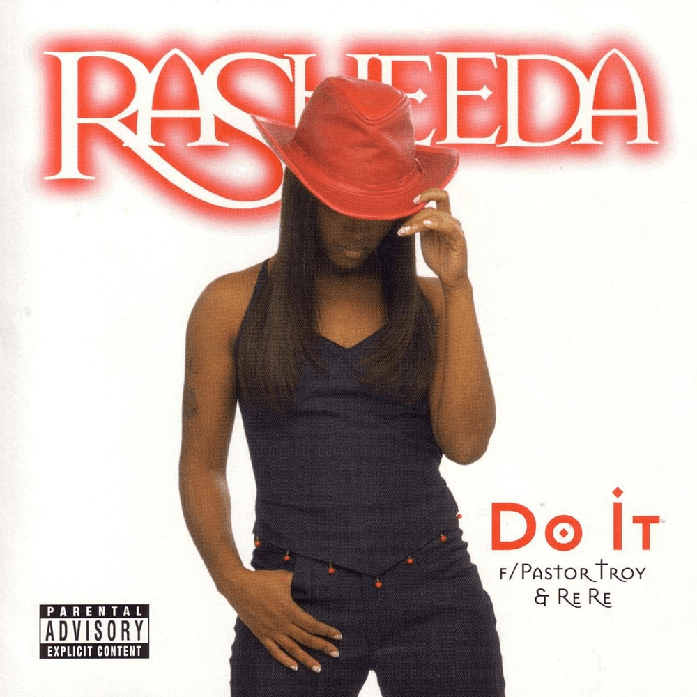 Album cover art for "Do It" by Rasheeda & Pastor Troy & Karesha “Re-Re” Jones