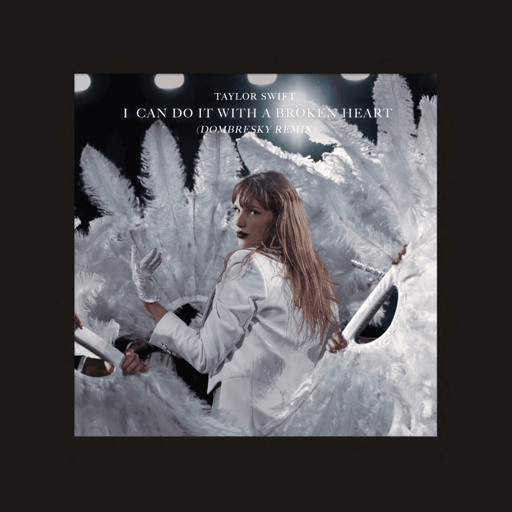 Cover image for I Can Do It With a Broken Heart (Dombresky Remix)