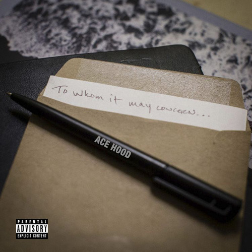 Album cover art for "To Whom It May Concern" by Ace Hood
