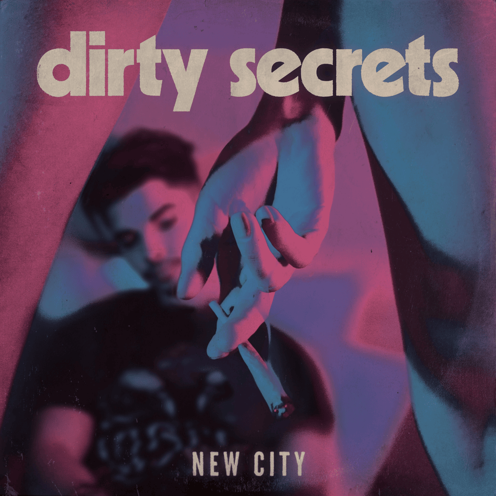Dirty Secrets by NEW CITY