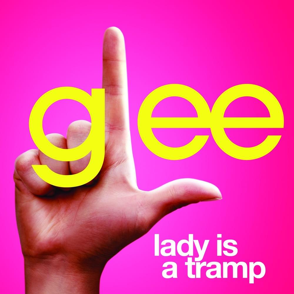 Album cover art for "Lady Is a Tramp" by Glee Cast
