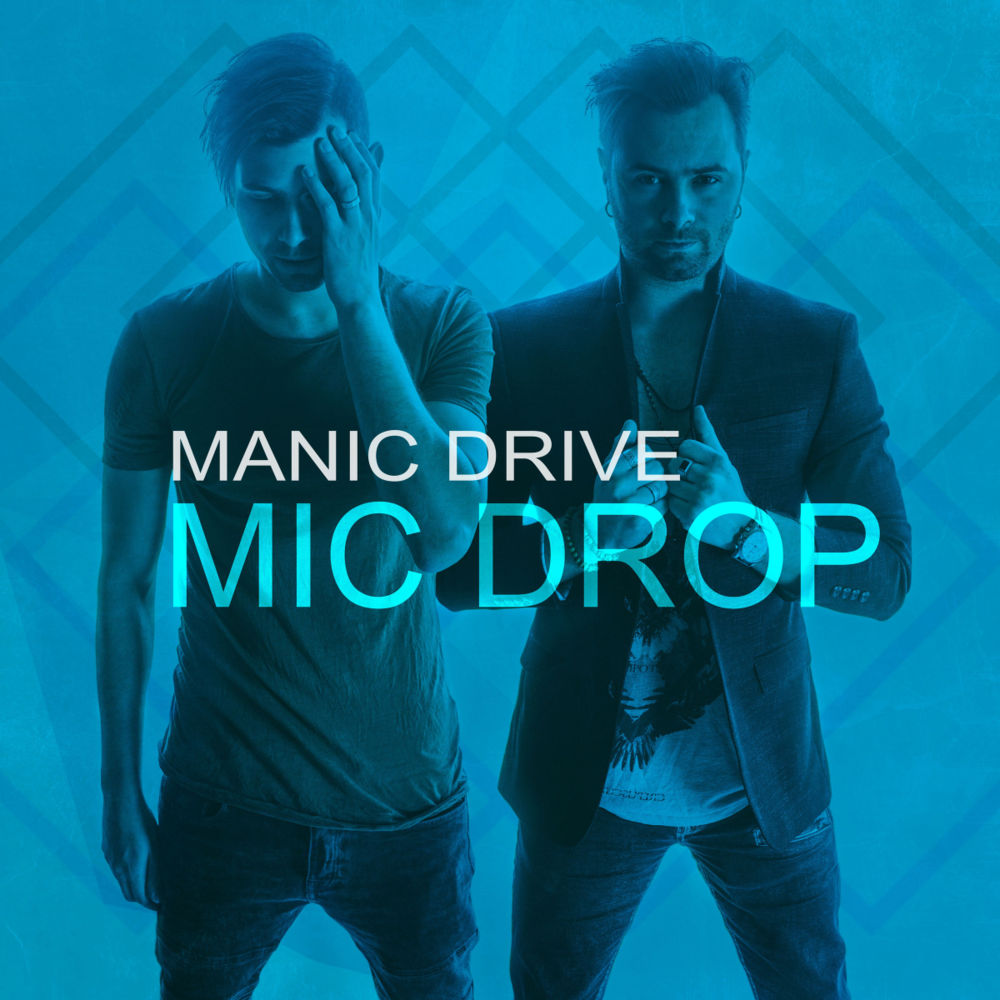 Mic Drop by Manic Drive