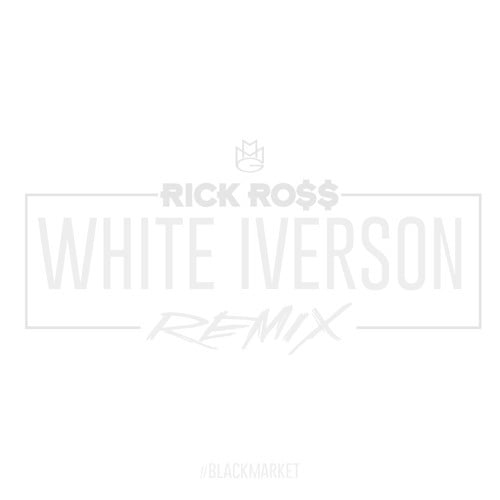 Album cover art for "White Iverson (Remix)" by Rick Ross