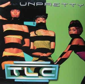 Album cover art for "Unpretty (Don’t Look Any Further Remix w/ Rap)" by TLC