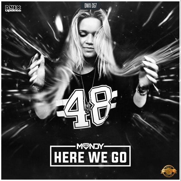Album cover art for "Here We Go (Extended Mix)" by MANDY (Hardstyle)