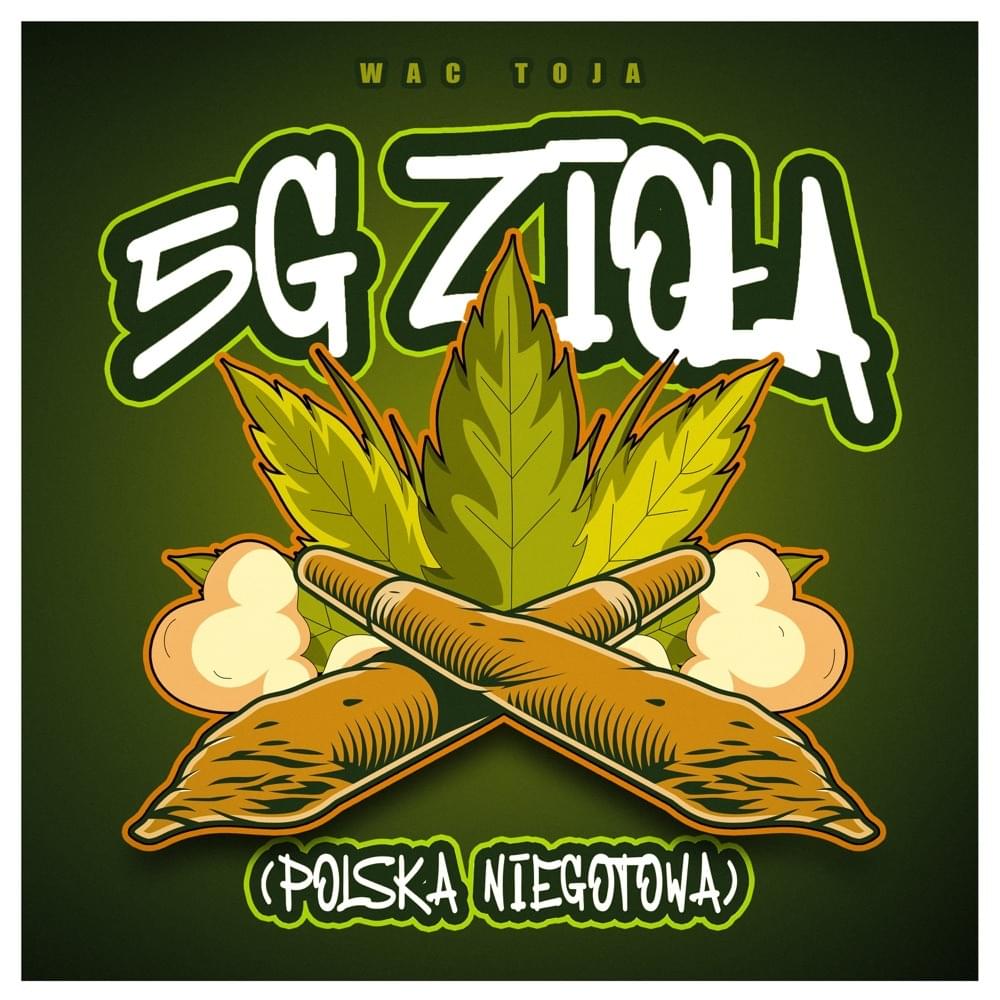 Album cover art for "5G Zioła (Polska Niegotowa)" by Wac Toja