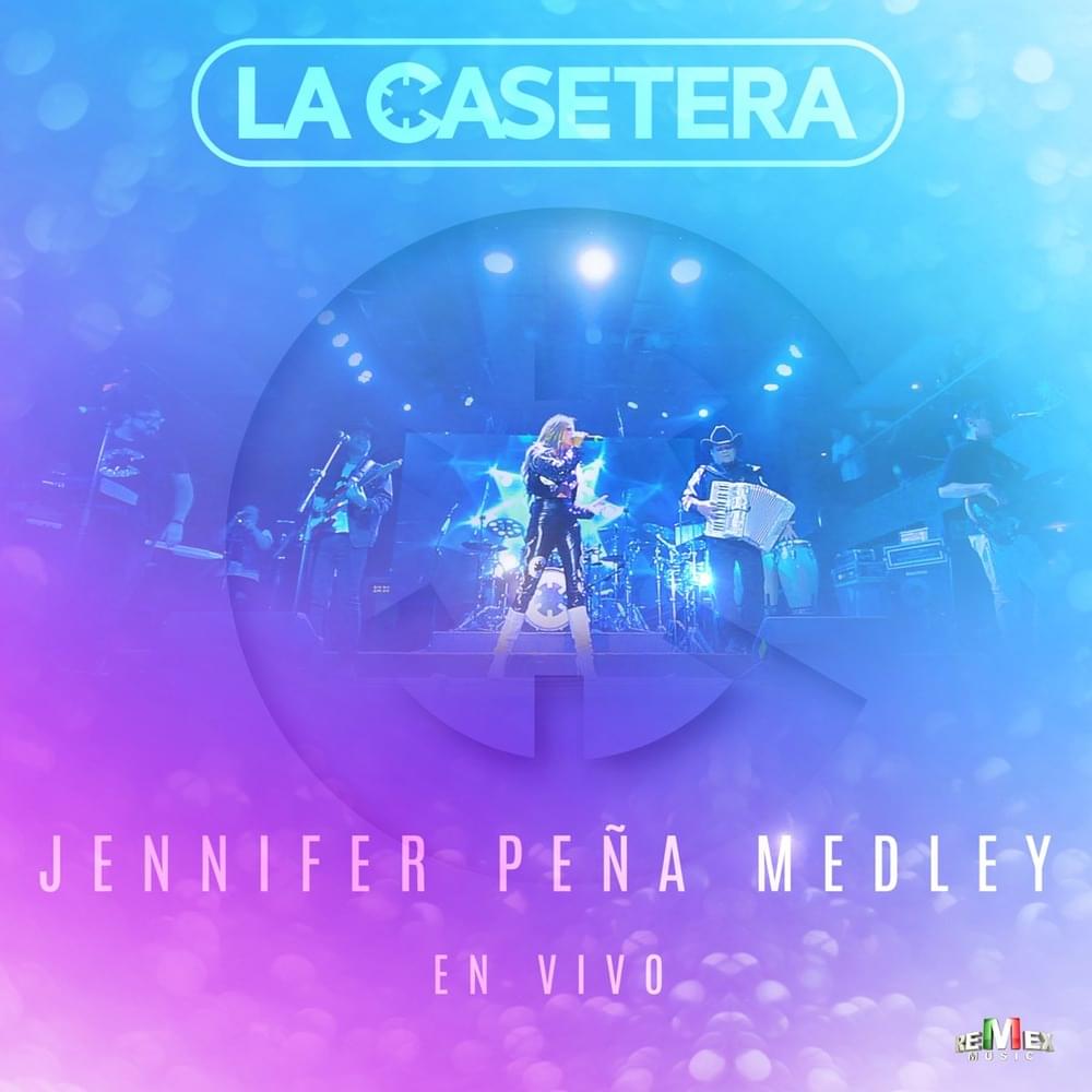 Album cover art for "Jennifer Peña Medley: Abrázame y Bésame / Si Tú Te Vas / Vivo y Muero en tu Piel / El Dolor de tu Presencia" by La Casetera