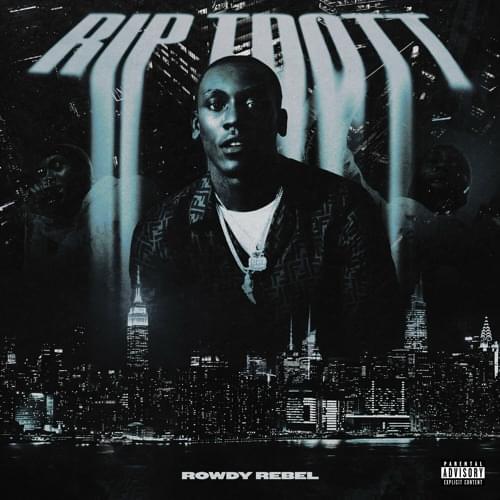 Album cover art for "RIP TDOTT" by Rowdy Rebel