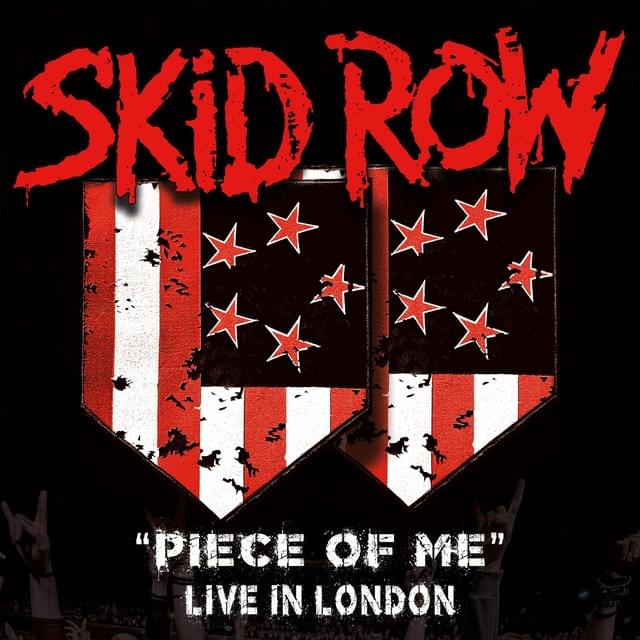 Album cover art for "Piece of Me (Live in London)" by Skid Row