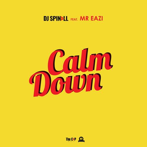Album cover art for "Calm Down" by SPINALL & Mr Eazi