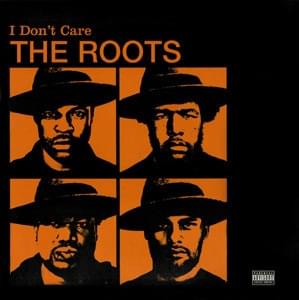 Album cover art for "I Don’t Care" by The Roots & Dom (Rap)