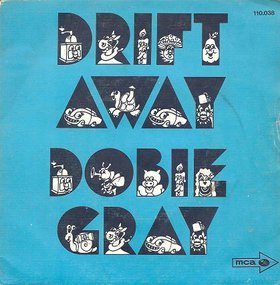 Album cover art for "Drift Away" by Dobie Gray
